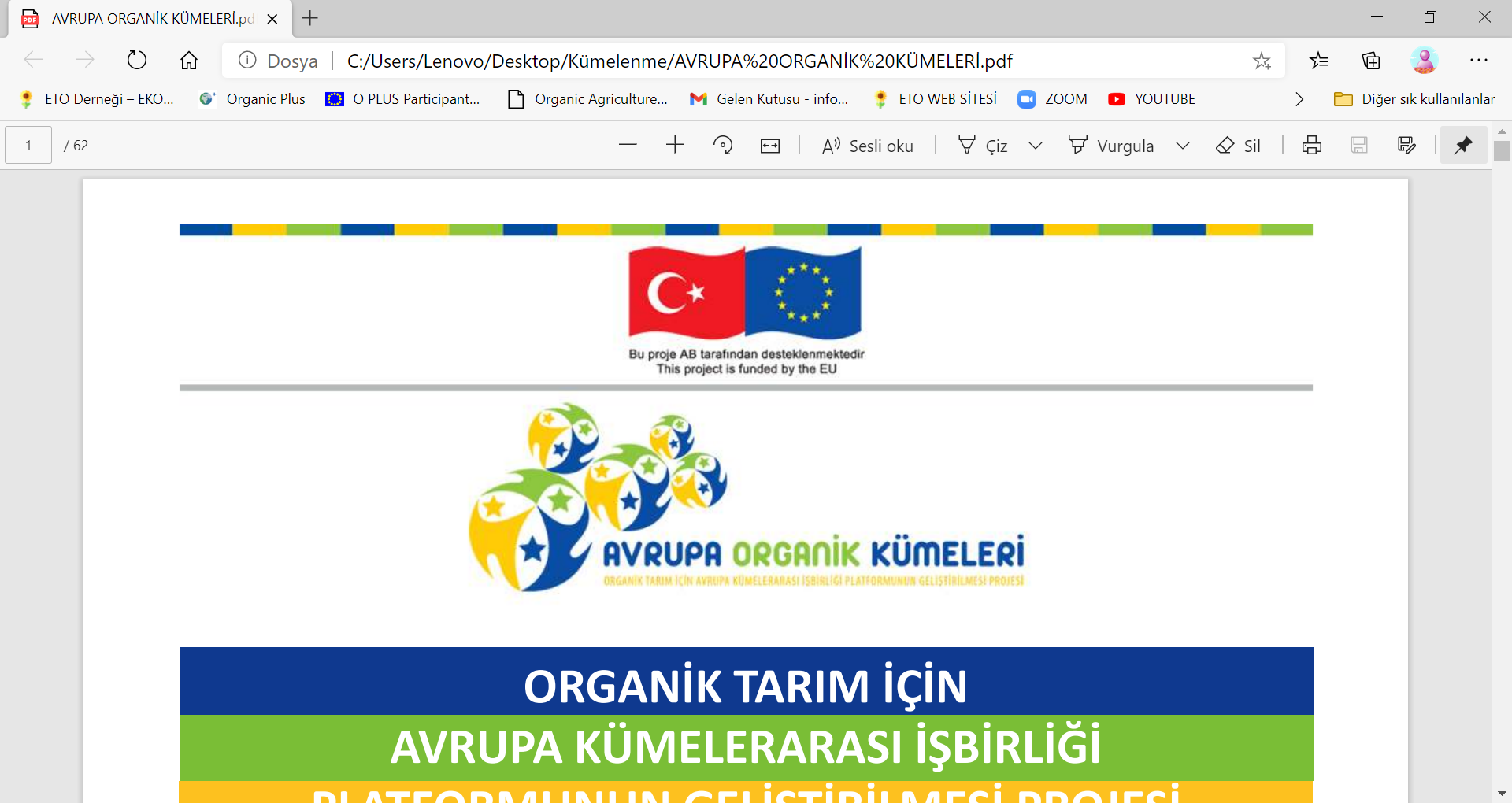 Organik Ürünler İçin Uluslararası Rekabetin Geliştirilmesi Projesi 2011
